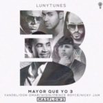 Don Omar Ft. Wisin Y Yandel, Prince Royce & Nicky Jam - Mayor Que Yo 3 (Parte 2) MP3